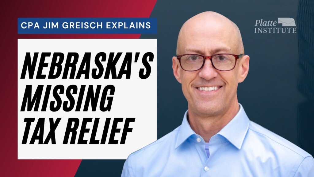 A title card for this episode of the Nerbaskanomics podcast. The title reads "CPA Jim Greisch Explains Nebraska's Missing Tax Relief." Jim Vokal is pictured to the right of the title.