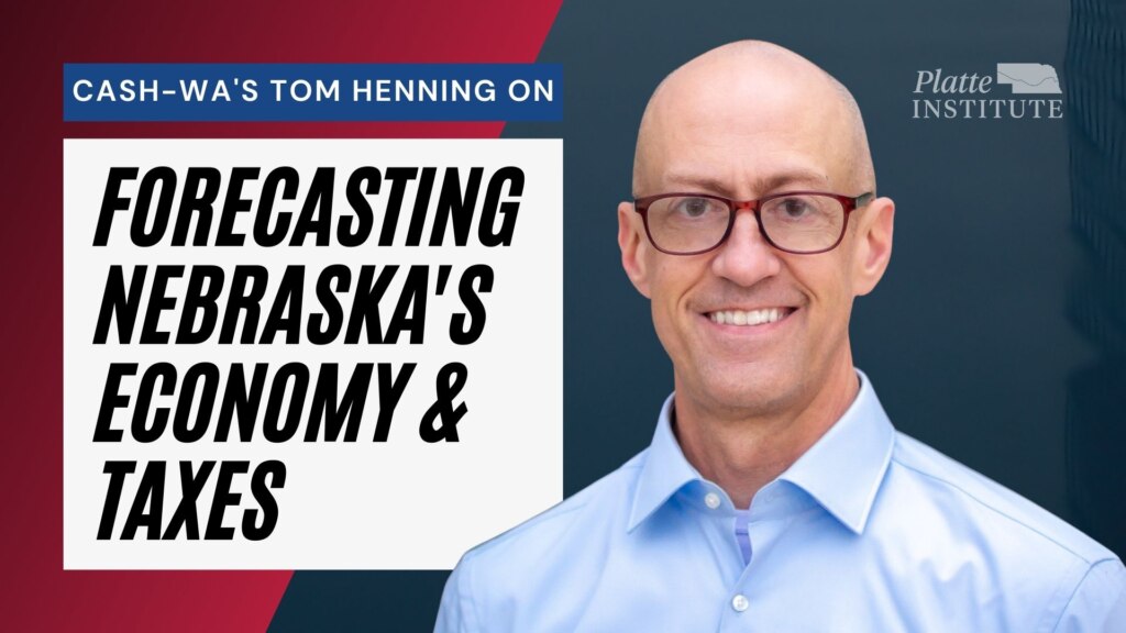 A slide featuring the title of an episode of Nebraskanomics. Platte Institute CEO Jim Vokal is pictured at right, next to text reading "Cash-Wa's Tom Henning on Forecasting Nebraska's Economy & Taxes."